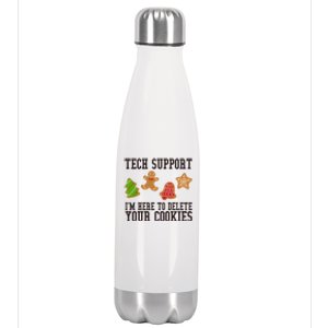 Tech Support Im Here To Delete Your Cookies Funny Christmas Holiday Stainless Steel Insulated Water Bottle