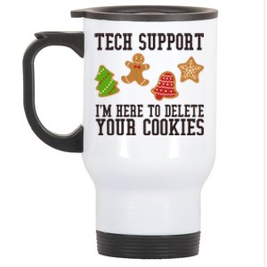 Tech Support Im Here To Delete Your Cookies Funny Christmas Holiday Stainless Steel Travel Mug