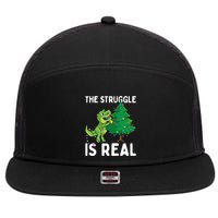 The Struggle Is Real Dinosaur And Xmas Tree Christmas Trex Funny Gift 7 Panel Mesh Trucker Snapback Hat