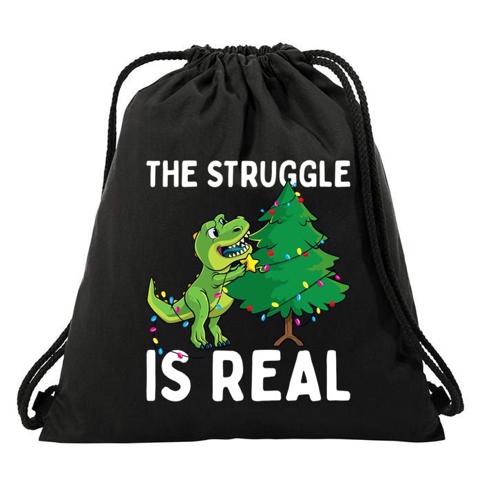 The Struggle Is Real Dinosaur And Xmas Tree Christmas Trex Funny Gift Drawstring Bag
