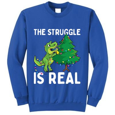 The Struggle Is Real Dinosaur And Xmas Tree Christmas Trex Funny Gift Sweatshirt