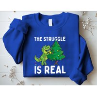 The Struggle Is Real Dinosaur And Xmas Tree Christmas Trex Funny Gift Sweatshirt
