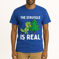 The Struggle Is Real Dinosaur And Xmas Tree Christmas Trex Funny Gift Tall T-Shirt