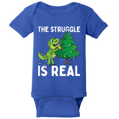 The Struggle Is Real Dinosaur And Xmas Tree Christmas Trex Funny Gift Baby Bodysuit