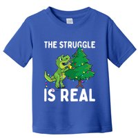 The Struggle Is Real Dinosaur And Xmas Tree Christmas Trex Funny Gift Toddler T-Shirt