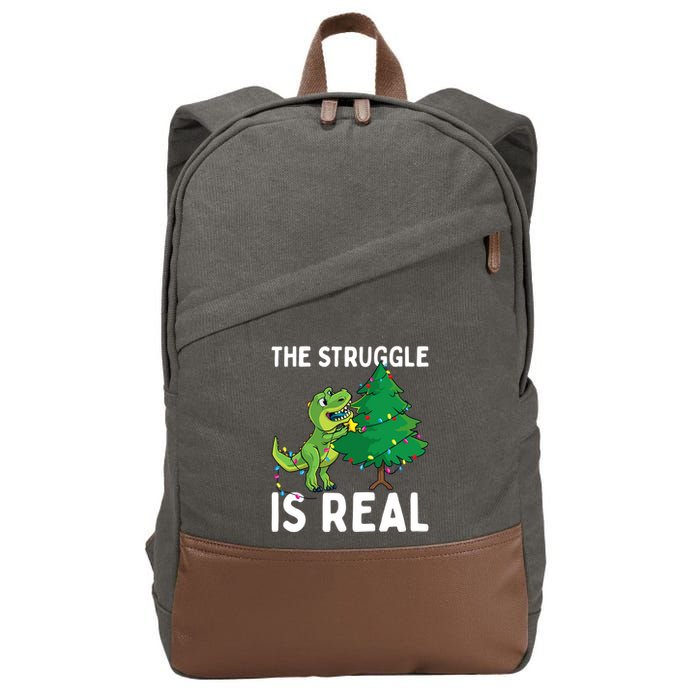 The Struggle Is Real Dinosaur And Xmas Tree Christmas Trex Funny Gift Cotton Canvas Backpack