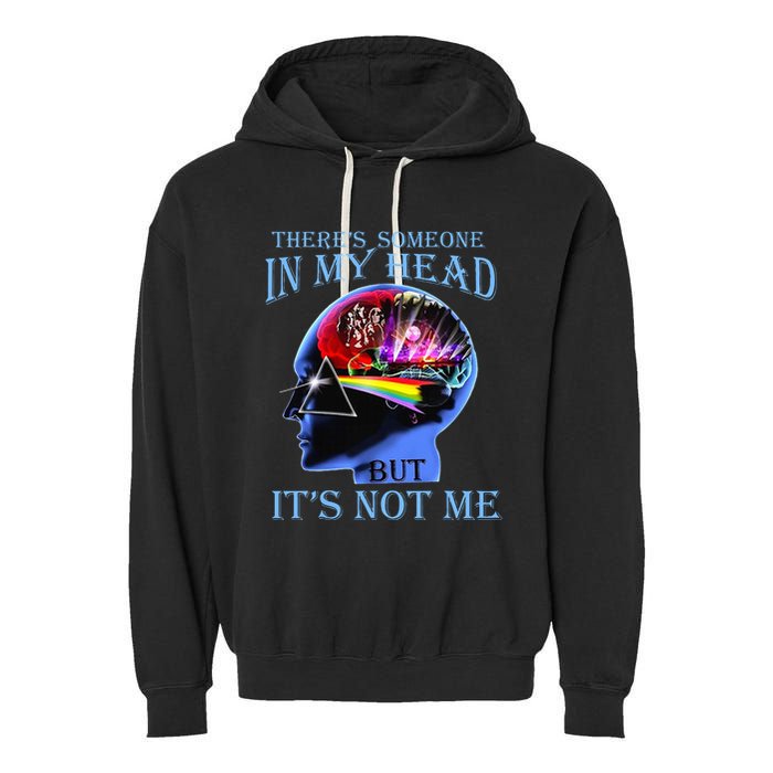 There’S Someone In My Head But It’S Not Me Garment-Dyed Fleece Hoodie