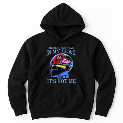 There’S Someone In My Head But It’S Not Me Hoodie