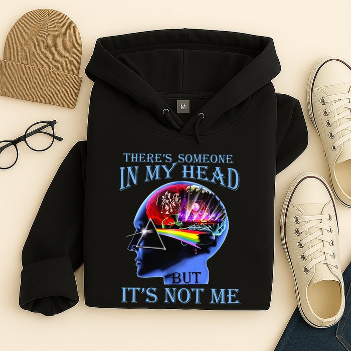 There’S Someone In My Head But It’S Not Me Hoodie