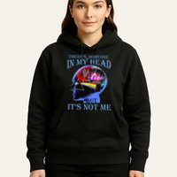 There’S Someone In My Head But It’S Not Me Hoodie