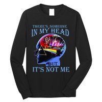 There’S Someone In My Head But It’S Not Me Long Sleeve Shirt