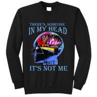 There’S Someone In My Head But It’S Not Me Sweatshirt