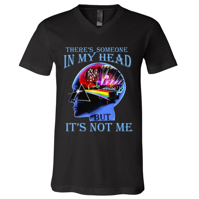 There’S Someone In My Head But It’S Not Me V-Neck T-Shirt