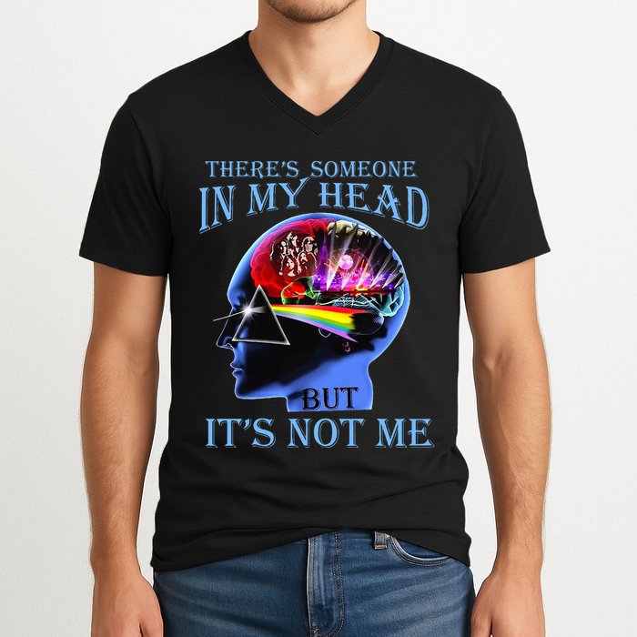 There’S Someone In My Head But It’S Not Me V-Neck T-Shirt
