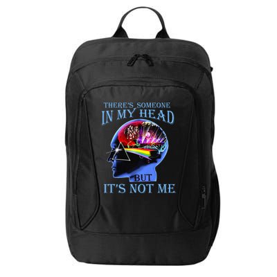 There’S Someone In My Head But It’S Not Me City Backpack