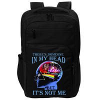 There’S Someone In My Head But It’S Not Me Impact Tech Backpack