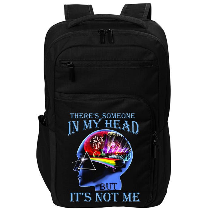There’S Someone In My Head But It’S Not Me Impact Tech Backpack