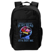 There’S Someone In My Head But It’S Not Me Backpack