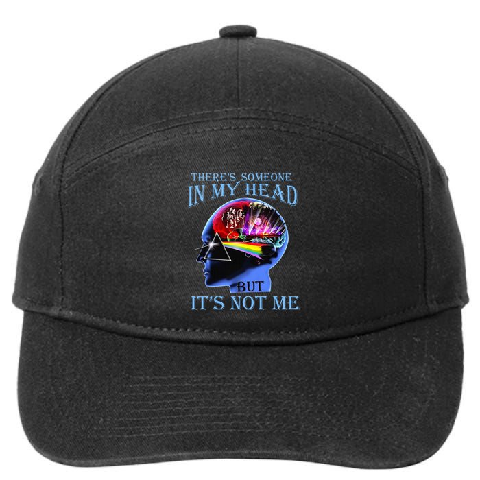 There’S Someone In My Head But It’S Not Me 7-Panel Snapback Hat