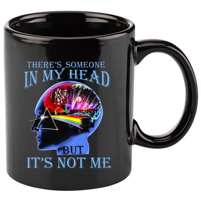 There’S Someone In My Head But It’S Not Me 11oz C Handle Ceramic Mug