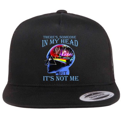 There’S Someone In My Head But It’S Not Me Flat Bill Trucker Hat