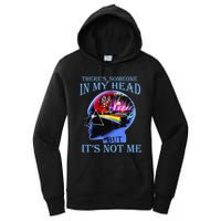 There’S Someone In My Head But It’S Not Me Women's Pullover Hoodie