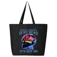 There’S Someone In My Head But It’S Not Me 25L Jumbo Tote