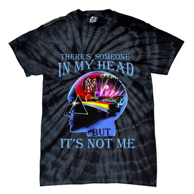 There’S Someone In My Head But It’S Not Me Tie-Dye T-Shirt