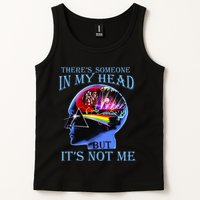 There’S Someone In My Head But It’S Not Me Tank Top