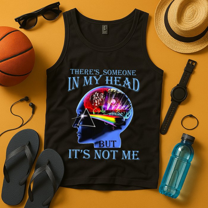 There’S Someone In My Head But It’S Not Me Tank Top