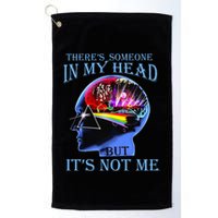 There’S Someone In My Head But It’S Not Me Golf Towel
