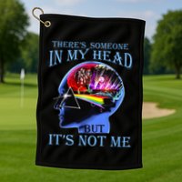 There’S Someone In My Head But It’S Not Me Golf Towel