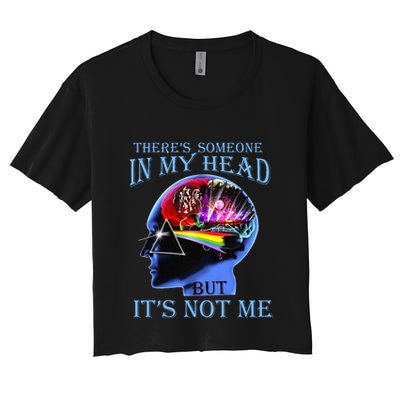 There’S Someone In My Head But It’S Not Me Crop Top