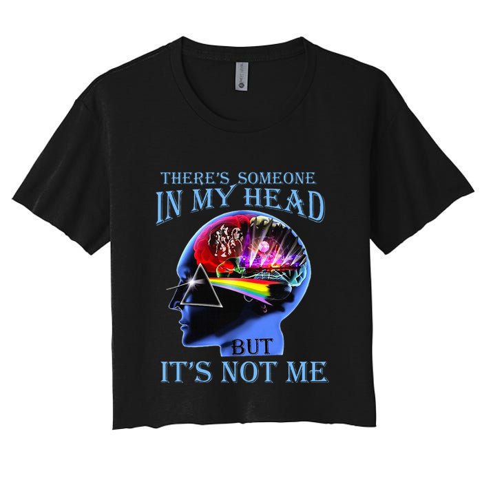 There’S Someone In My Head But It’S Not Me Crop Top