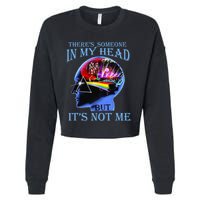 There’S Someone In My Head But It’S Not Me Cropped Pullover Crew