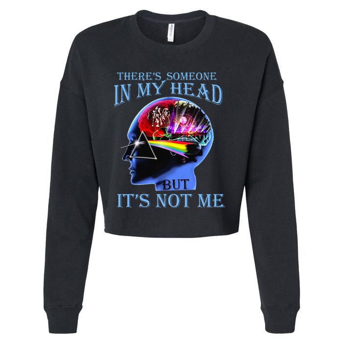 There’S Someone In My Head But It’S Not Me Cropped Pullover Crew