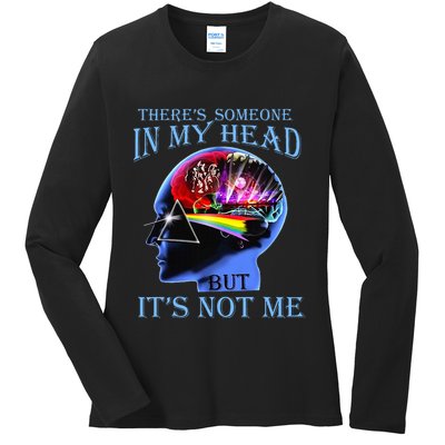 There’S Someone In My Head But It’S Not Me Ladies Long Sleeve Shirt