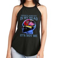 There’S Someone In My Head But It’S Not Me Women's Perfect Tri Rocker Tank