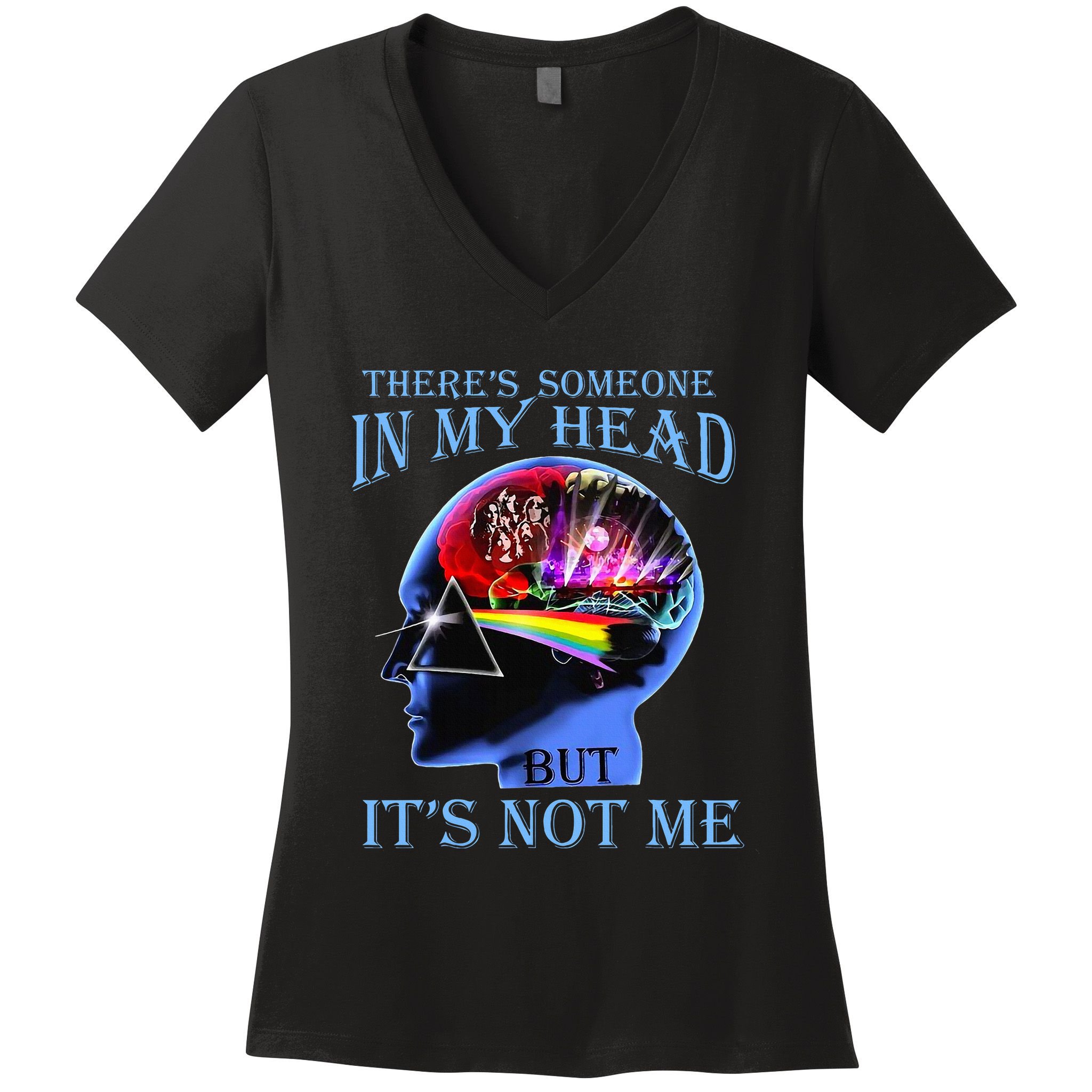 There’S Someone In My Head But It’S Not Me Women's V-Neck T-Shirt