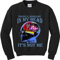 There’S Someone In My Head But It’S Not Me Kids Sweatshirt
