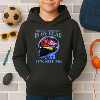 There’S Someone In My Head But It’S Not Me Kids Hoodie