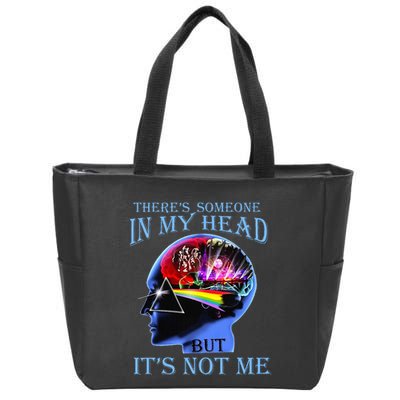 There’S Someone In My Head But It’S Not Me Zip Tote Bag