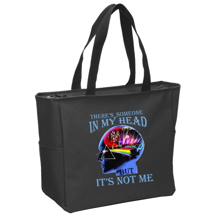 There’S Someone In My Head But It’S Not Me Zip Tote Bag