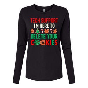 Tech Support IM Here To Delete Your Cookies Funny It Nerds Womens Cotton Relaxed Long Sleeve T-Shirt