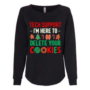 Tech Support IM Here To Delete Your Cookies Funny It Nerds Womens California Wash Sweatshirt