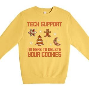 Tech Support I'm Here To Delete Your Cookies Premium Crewneck Sweatshirt