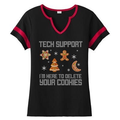 Tech Support I'm Here To Delete Your Cookies Ladies Halftime Notch Neck Tee