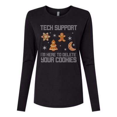 Tech Support I'm Here To Delete Your Cookies Womens Cotton Relaxed Long Sleeve T-Shirt