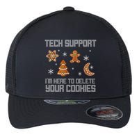 Tech Support I'm Here To Delete Your Cookies Flexfit Unipanel Trucker Cap