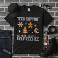 Tech Support I'm Here To Delete Your Cookies Tall T-Shirt